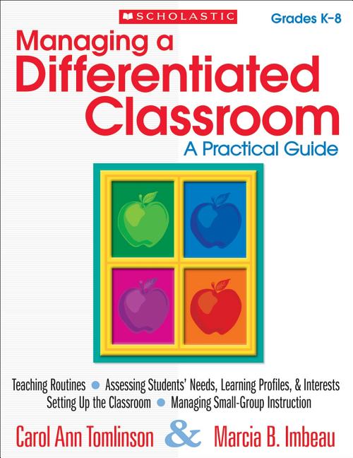 Managing a Differentiated Classroom, Grades K-8: A Practical Guide - Ingram