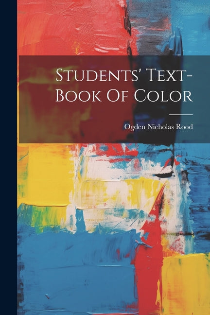 Students' Text-book Of Color - Ingram