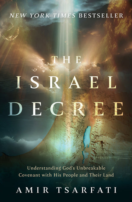 Israel Decree: Understanding God's Unbreakable Covenant with His People and Their Land - Ingram