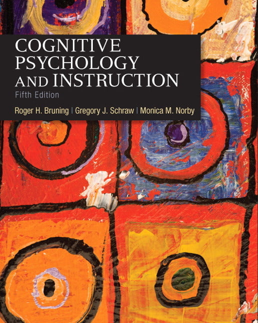 Cognitive Psychology and Instruction - Ingram