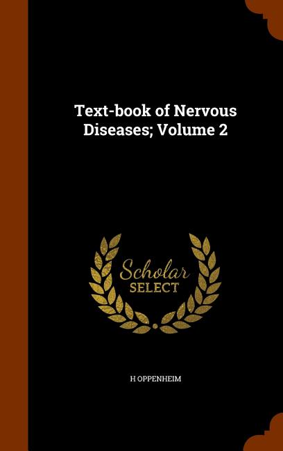 Text-book of Nervous Diseases; Volume 2 - Ingram