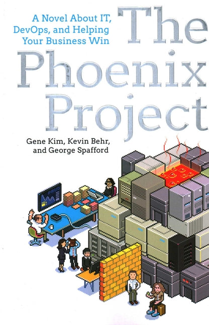 Phoenix Project: A Novel about It, Devops, and Helping Your Business Win - Ingram