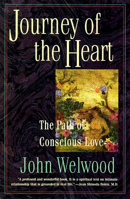 Journey of the Heart: Path of Conscious Love, the (Revised) - Ingram