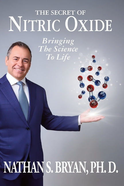 Secret of Nitric Oxide-Bringing The Science To Life - Ingram
