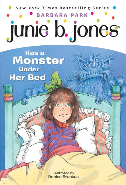 Junie B. Jones #8: Junie B. Jones Has a Monster Under Her Bed - Ingram