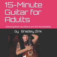 15-Minute Guitar for Adults: featuring Roni Lee (Venus and the Razorblades) - Ingram