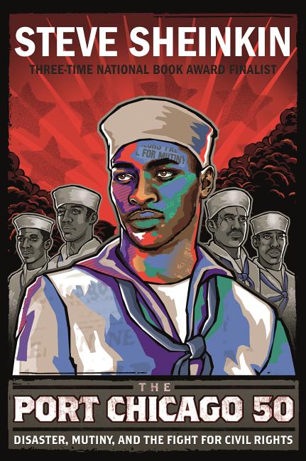 Port Chicago 50: Disaster, Mutiny, and the Fight for Civil Rights (National Book Award Finalist) - Ingram
