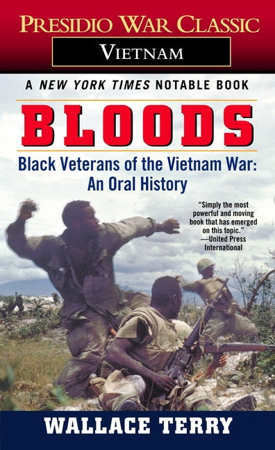 Bloods: Black Veterans of the Vietnam War: An Oral History - Ingram