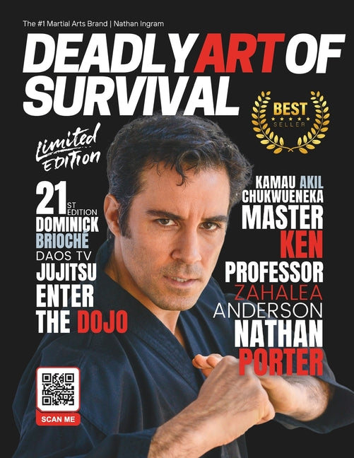 Deadly Art of Survival Magazine 21st Edition Featuring Nathan Porter: The #1 Martial Arts Magazine Worldwide MMA, Traditional Karate, Kung Fu, Goju-Ry - Ingram
