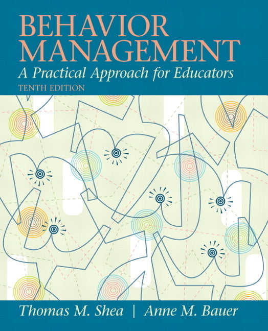 Behavior Management: A Practical Approach for Educators - Ingram