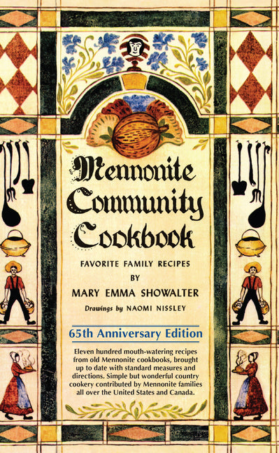 Mennonite Community Cookbook: Favorite Family Recipes (New Edition,65th Anniversary) - Ingram