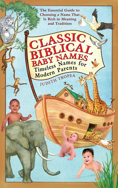 Classic Biblical Baby Names: Timeless Names for Modern Parents - Ingram