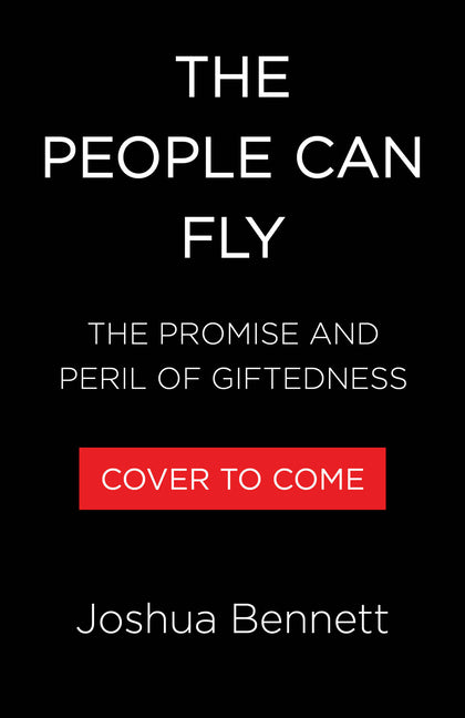 People Can Fly: American Promise, Black Prodigies, and the Greatest Miracle of All Time - Ingram