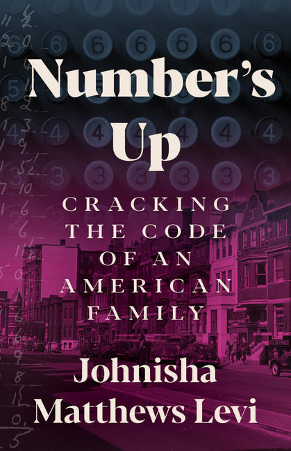 Number's Up: Cracking the Code of an American Family - Ingram