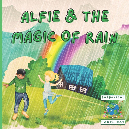 Alfie and The Magic of Rain: Educational and Fun Children's Story Book Featuring a Loveable Fairy Fully Illustrated and Perfect for 3-8 Year Old Ki - Ingram