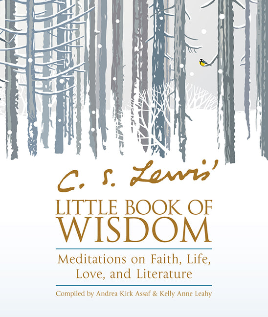 C. S. Lewis' Little Book of Wisdom: Meditations on Faith, Life, Love, and Literature - Ingram
