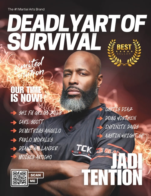 Deadly Art of Survival Magazine 17th Edition Featuring Jadi Tention: The #1 Martial Arts Magazine Worldwide MMA, Traditional Karate, Kung Fu, Goju-Ryu - Ingram