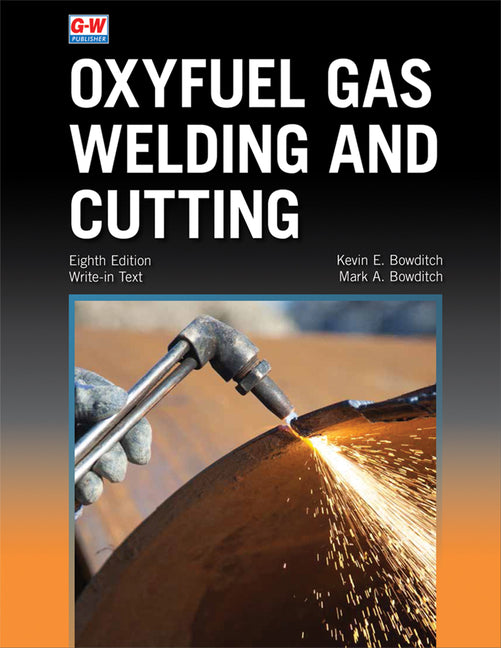Oxyfuel Gas Welding and Cutting (Eighth Edition, Revised, Textbook) - Ingram