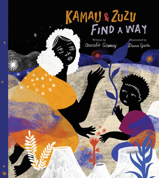 Kamau and Zuzu Find a Way: A Picture Book - Ingram