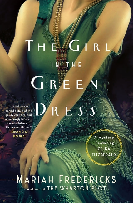 Girl in the Green Dress: A Mystery Featuring Zelda Fitzgerald - Ingram