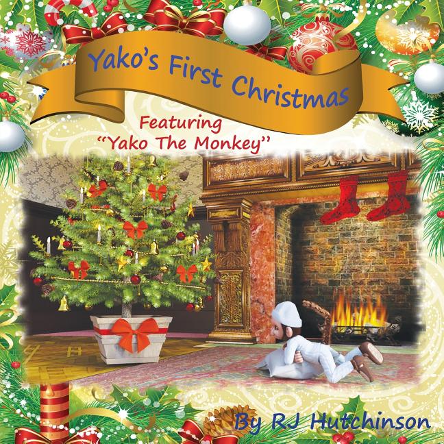 Yako's First Christmas: Featuring "Yako The Monkey" (Soft Cover) - Ingram