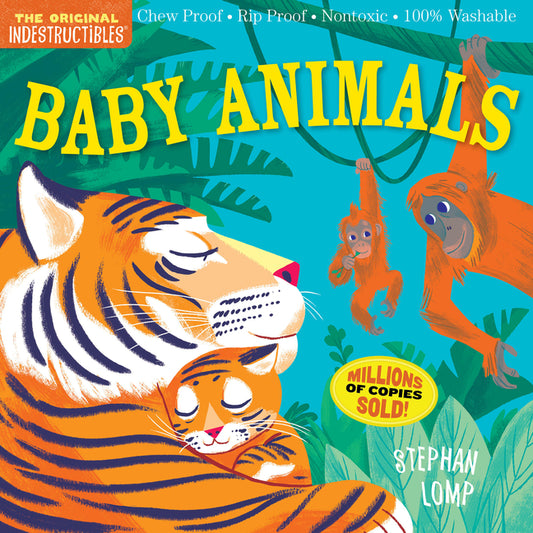 Indestructibles: Baby Animals: Chew Proof - Rip Proof - Nontoxic - 100% Washable (Book for Babies, Newborn Books, Safe to Chew) - Ingram