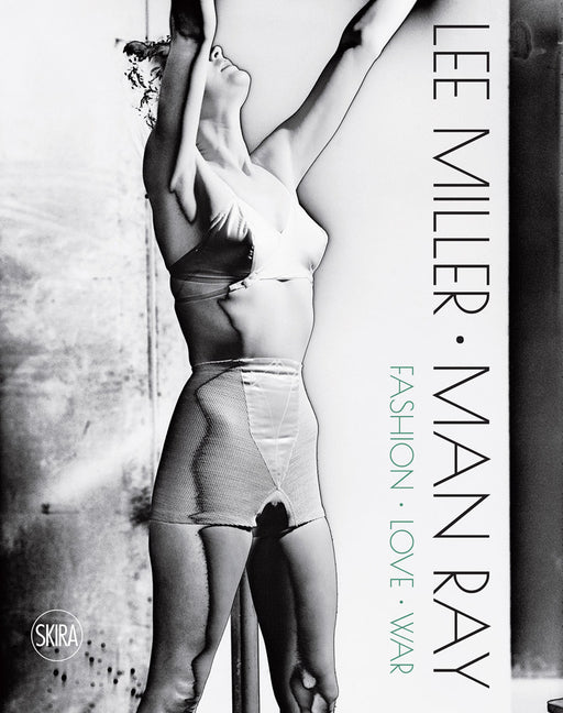 Lee Miller & Man Ray: Fashion, Love, War - Ingram