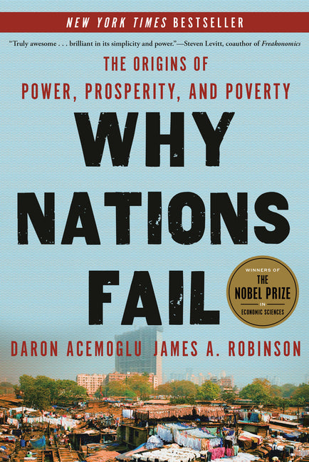 Why Nations Fail: The Origins of Power, Prosperity, and Poverty - Ingram