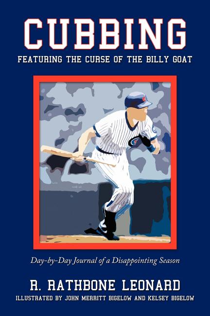 Cubbing: Featuring the Curse of the Billy Goat - Ingram