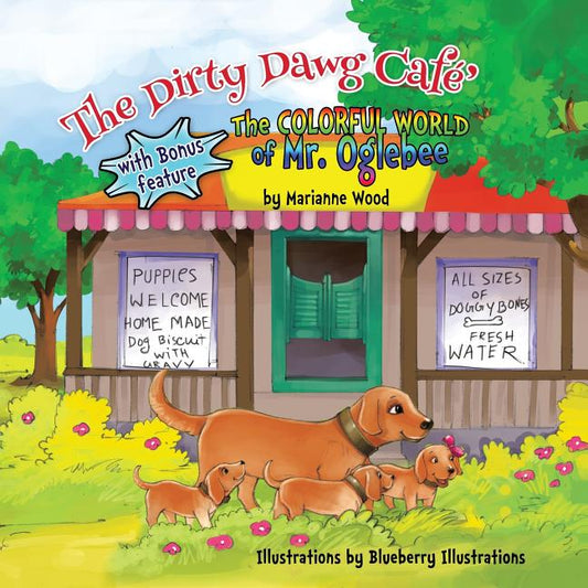Dirty Dawg Cafe (with bonus feature) The colorful world of Mr. Ogelbee - Ingram