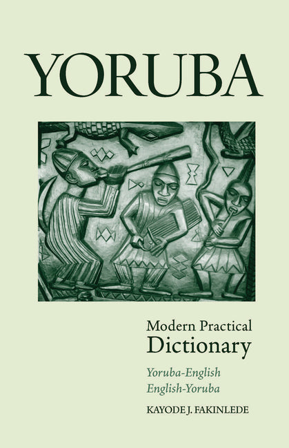 Yoruba-English/English-Yoruba Modern Practical Dictionary - Ingram