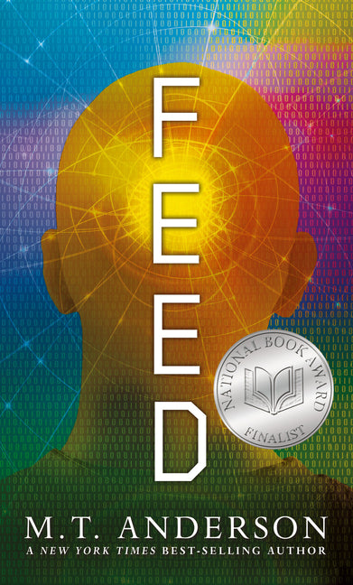 Feed: (A Dystopian Novel about Mind Control, Rebellion, and Technology - Perfect for Young Adults) - Ingram