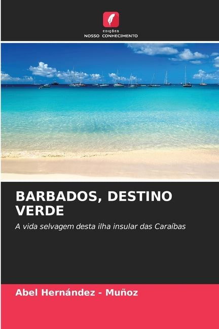 Barbados, Destino Verde - Ingram