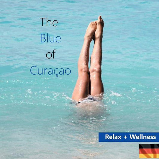 The Blue of Curacao: Relax und Wellness - Ingram