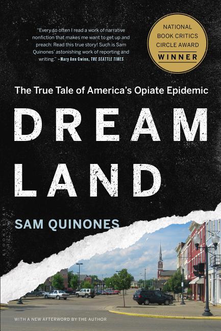 Dreamland: The True Tale of America's Opiate Epidemic - Ingram