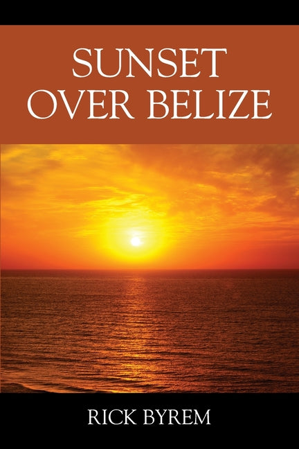 Sunset Over Belize - Ingram