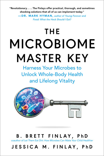 Microbiome Master Key: Harness Your Microbes to Unlock Whole-Body Health and Lifelong Vitality - Ingram