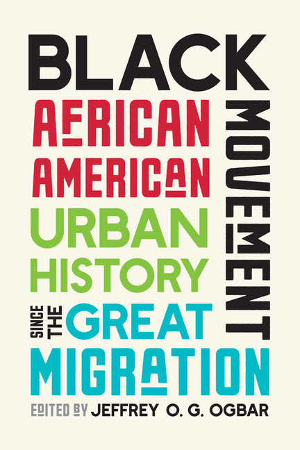 Black Movement: African American Urban History Since the Great Migration - Ingram