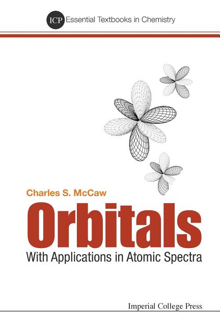 Orbitals: With Applications in Atomic Spectra - Ingram