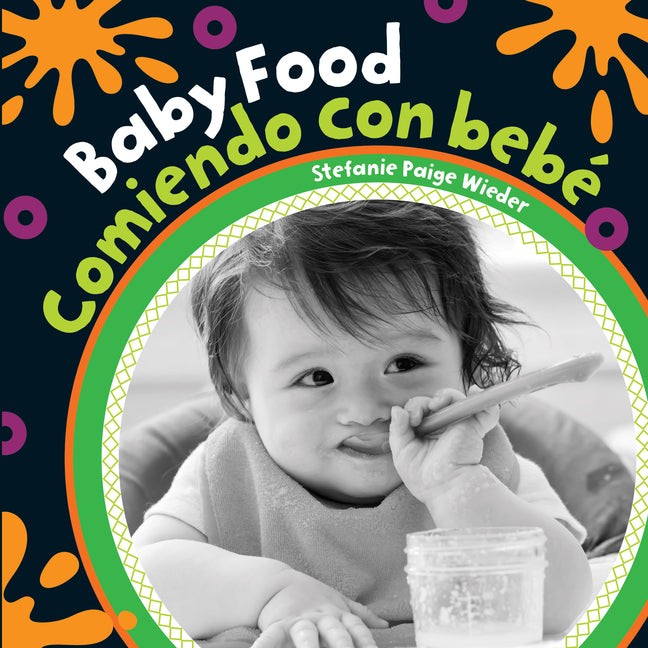 Baby Food/Comiendo Con Bebe - Ingram