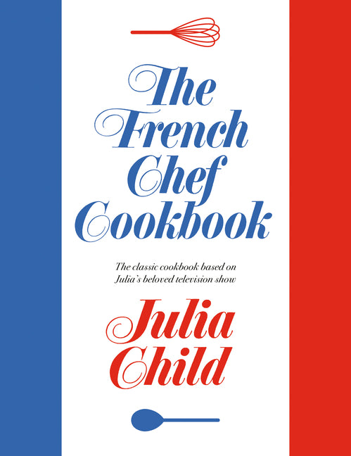 French Chef Cookbook - Ingram