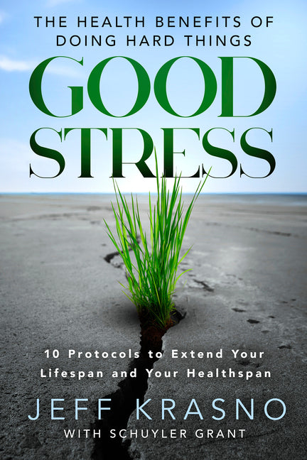 Good Stress: The Health Benefits of Doing Hard Things - Ingram