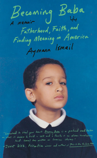Becoming Baba: Fatherhood, Faith, and Finding Meaning in America - Ingram