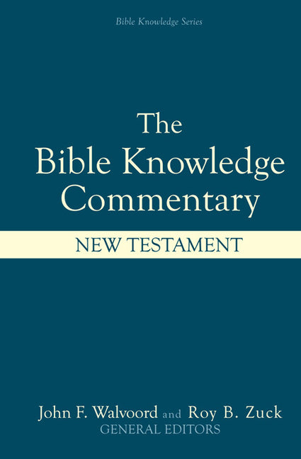 Bible Knowledge Commentary: New Testament - Ingram