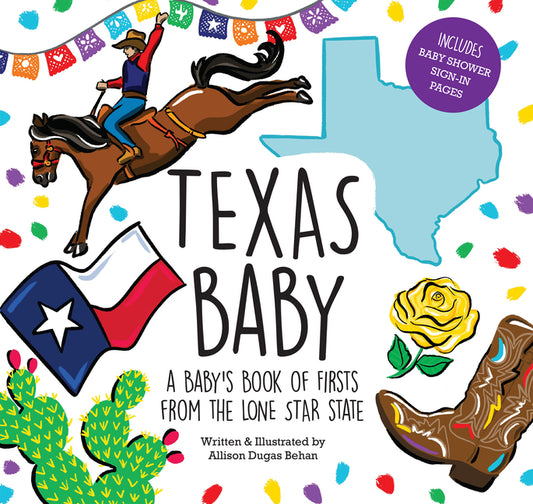 Texas Baby: A Baby's Book of Firsts from the Lone Star State - Ingram