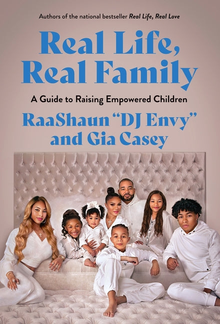 Real Life, Real Family: A Guide to Raising Empowered Children - Ingram