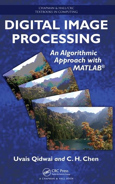 Digital Image Processing: An Algorithmic Approach with MATLAB - Ingram