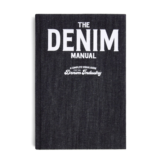 Denim Manual: A Complete Visual Guide for the Denim Industry - Ingram