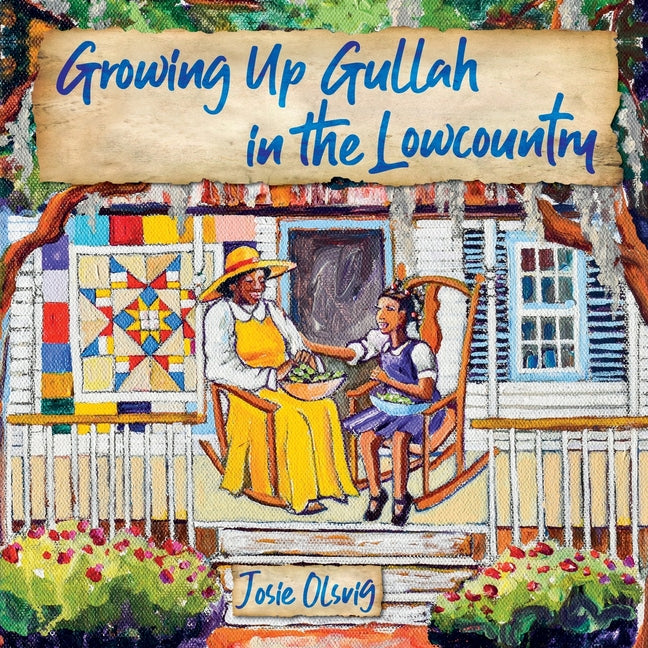 Growing Up Gullah in the Lowcountry - Ingram