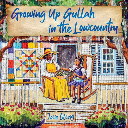 Growing Up Gullah in the Lowcountry - Ingram